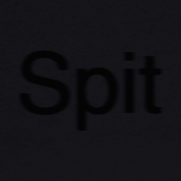 Speedy Spit by Spit Designs